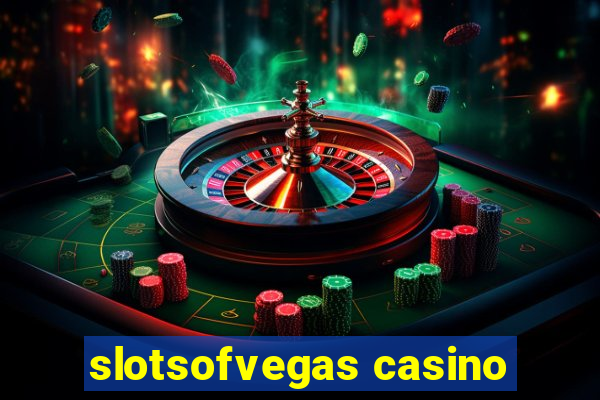 slotsofvegas casino