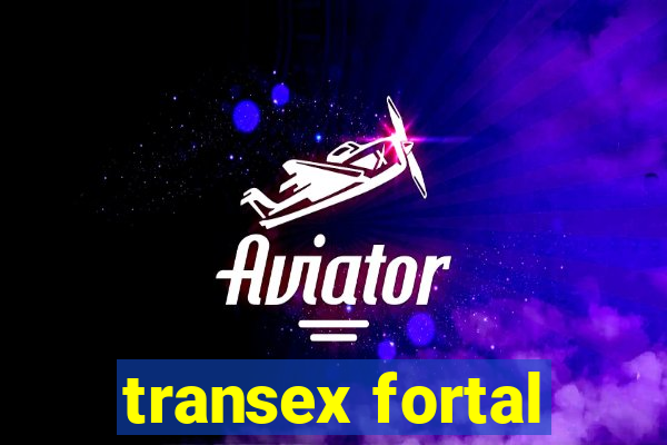 transex fortal