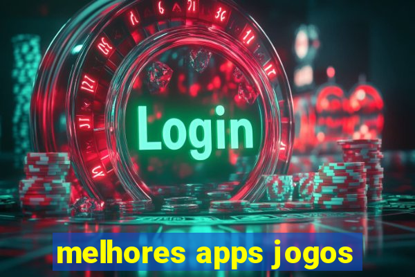 melhores apps jogos