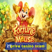 21prive casino scam