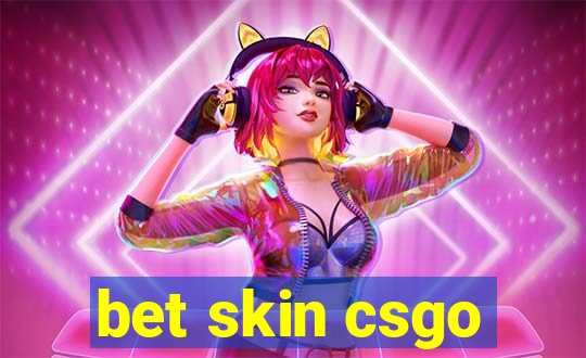 bet skin csgo