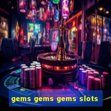 gems gems gems slots