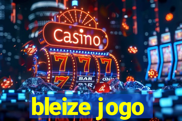 bleize jogo