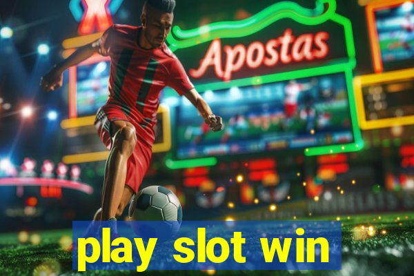 play slot win