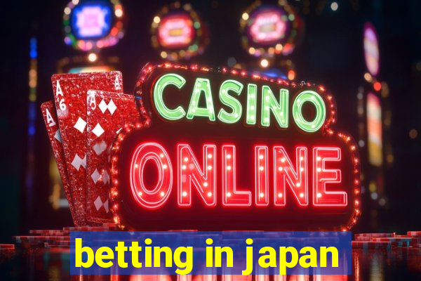 betting in japan