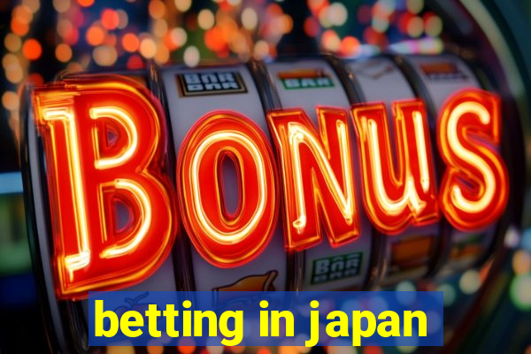 betting in japan