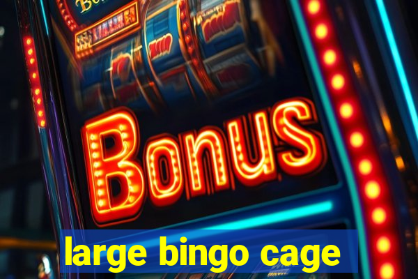 large bingo cage