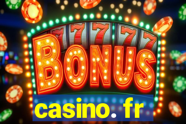 casino. fr