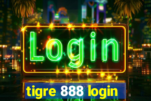 tigre 888 login