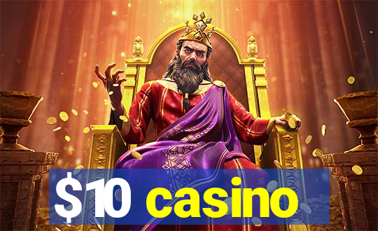 $10 casino