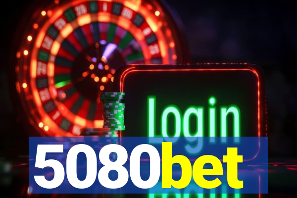 5080bet