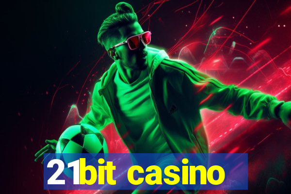 21bit casino