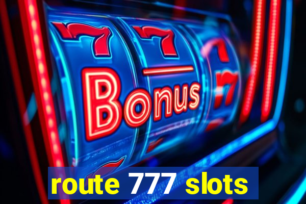 route 777 slots