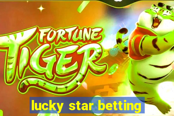 lucky star betting