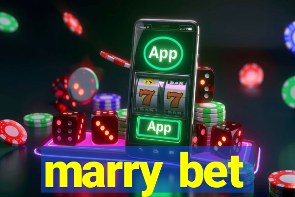 marry bet