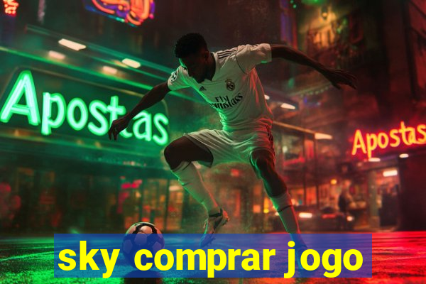 sky comprar jogo