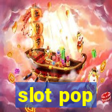 slot pop