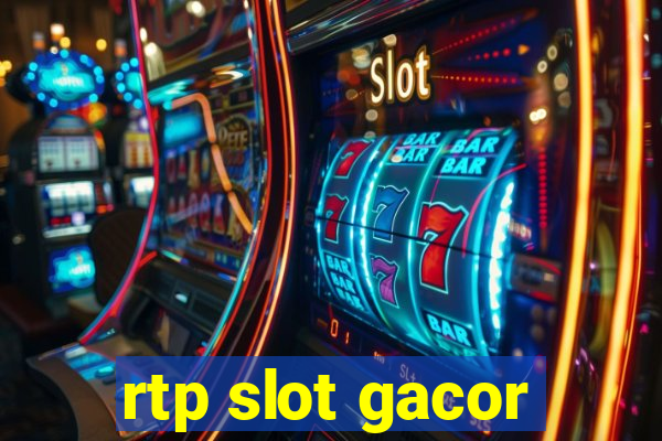 rtp slot gacor