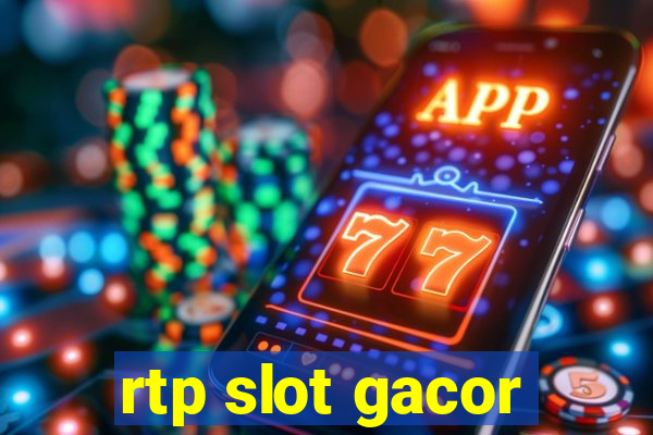 rtp slot gacor