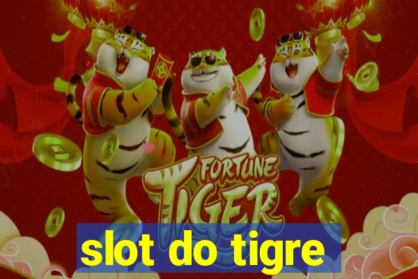 slot do tigre