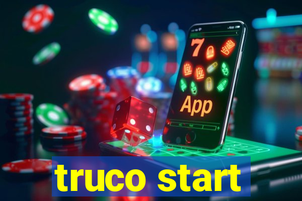 truco start