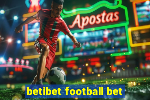 betibet football bet