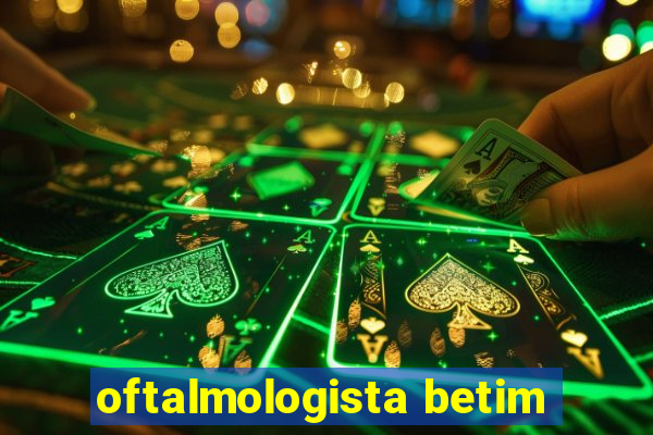 oftalmologista betim