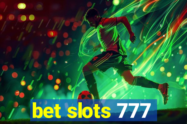 bet slots 777