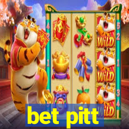 bet pitt