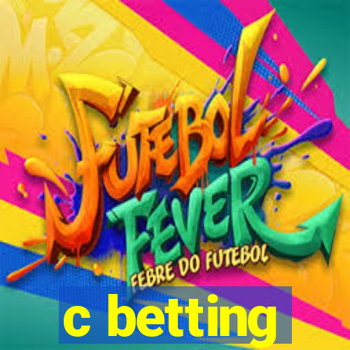 c betting