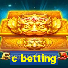 c betting