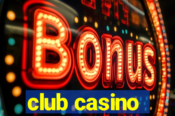 club casino