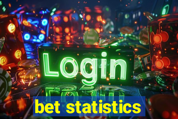 bet statistics