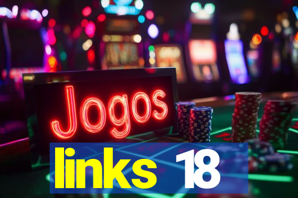 links 18