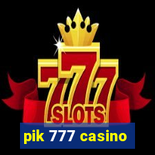 pik 777 casino