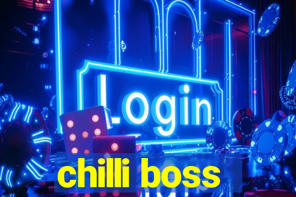 chilli boss