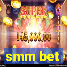 smm bet