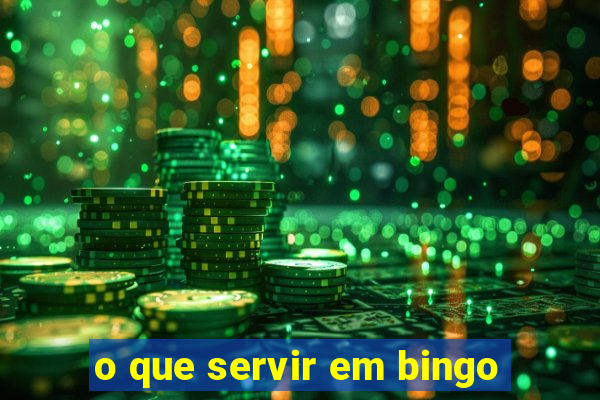 o que servir em bingo