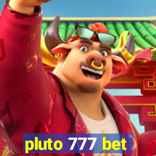 pluto 777 bet