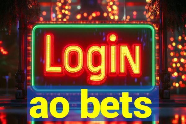 ao bets