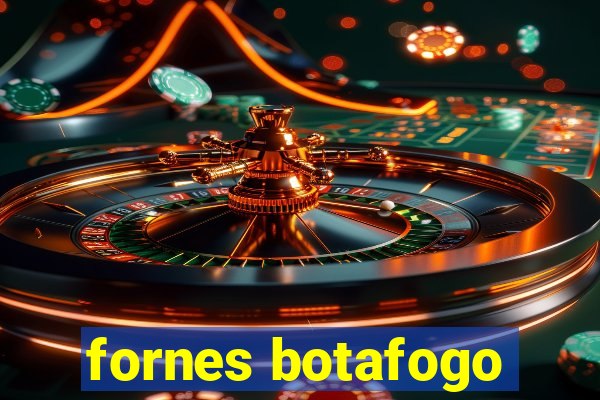 fornes botafogo