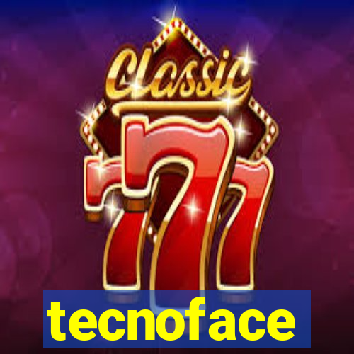 tecnoface