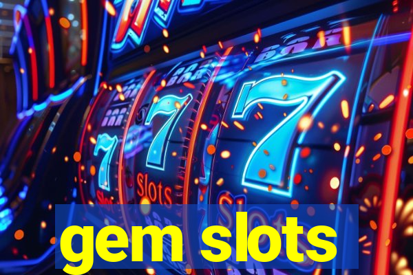 gem slots