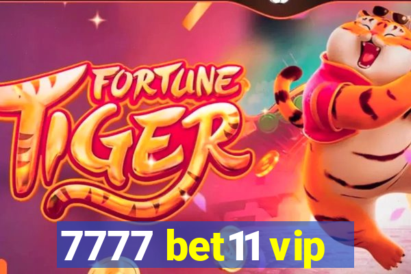 7777 bet11 vip