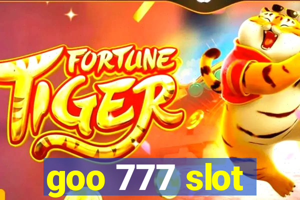 goo 777 slot