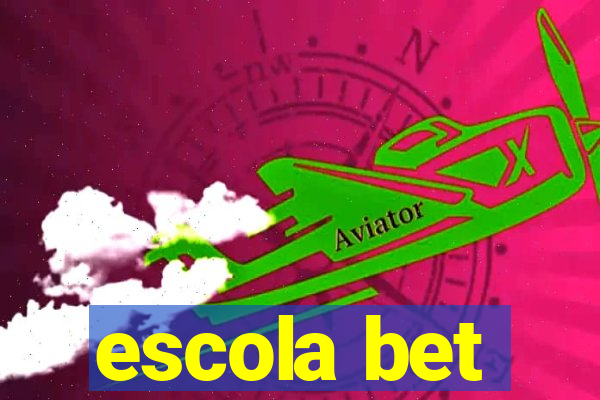 escola bet