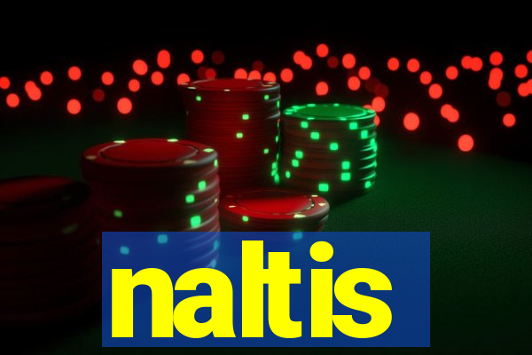 naltis