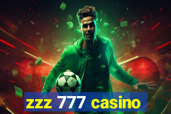 zzz 777 casino