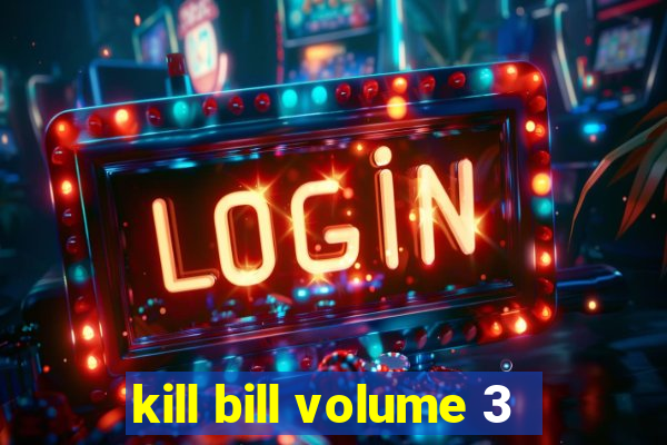 kill bill volume 3