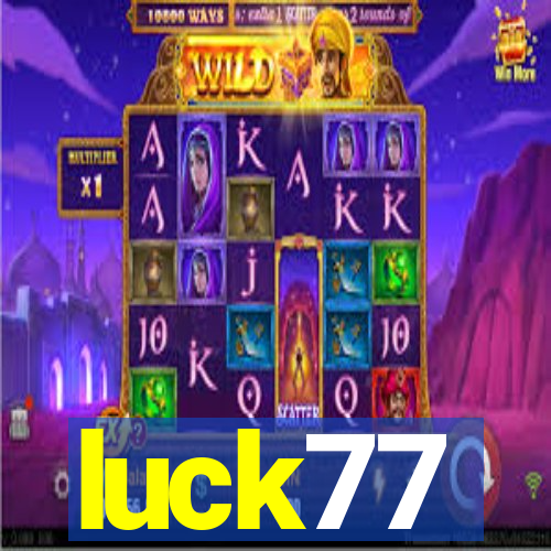 luck77